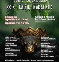 Šokio spektaklis „Eglė - žalčių karalienė"